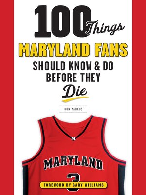 cover image of 100 Things Maryland Fans Should Know &amp; Do Before They Die